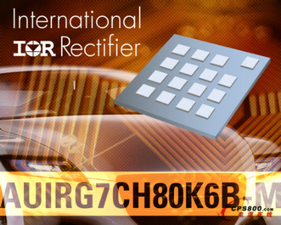 IR推出采用焊前金屬的汽車級絕緣柵雙極晶體管AUIRG7CH80K6B-M
